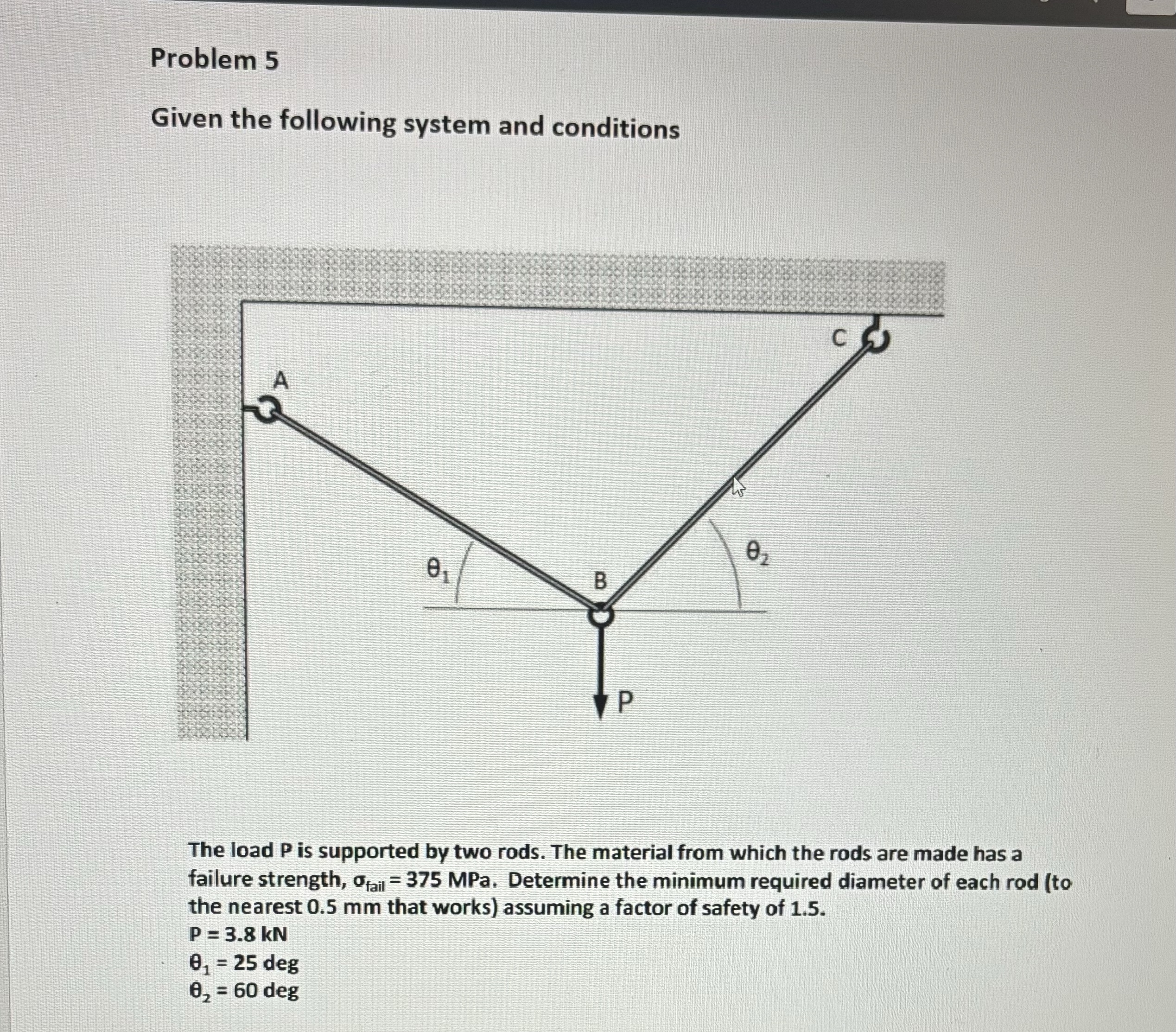 Problem 5 Given the following system and