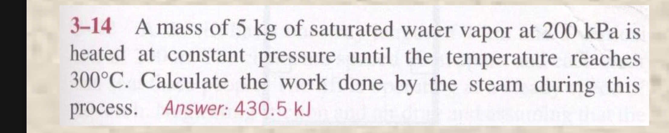 3 - 1 4 A mass of 5 kg of saturated water vapor