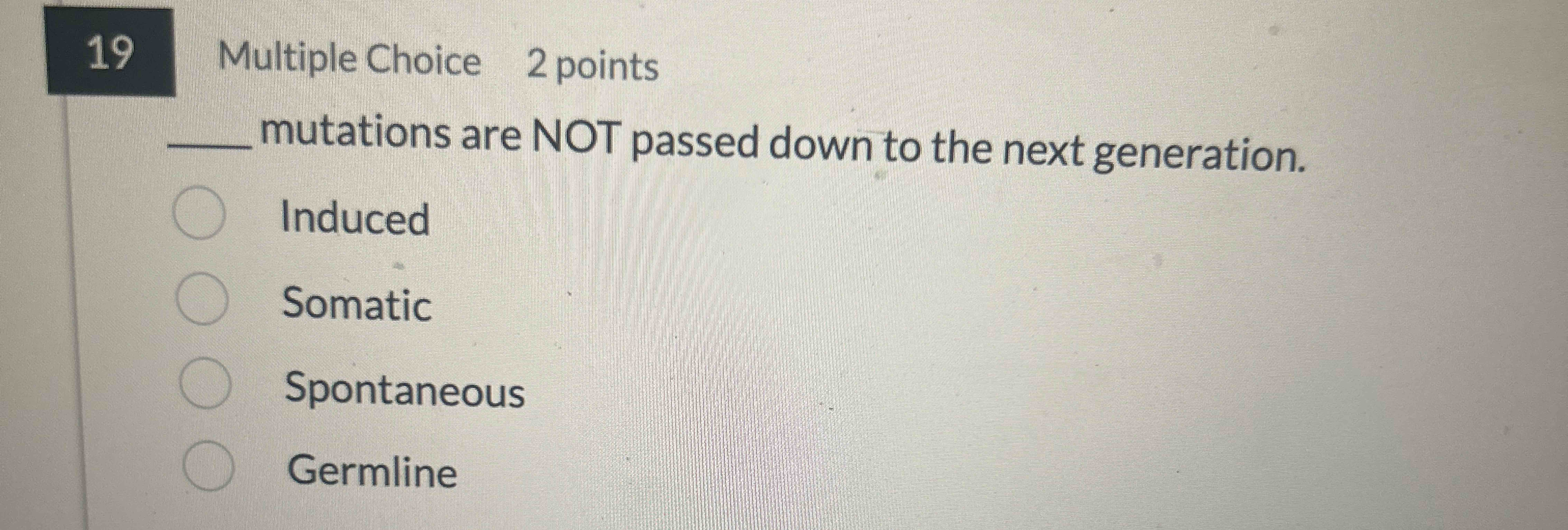 Multiple Choice 2 points mutations are NOT passed