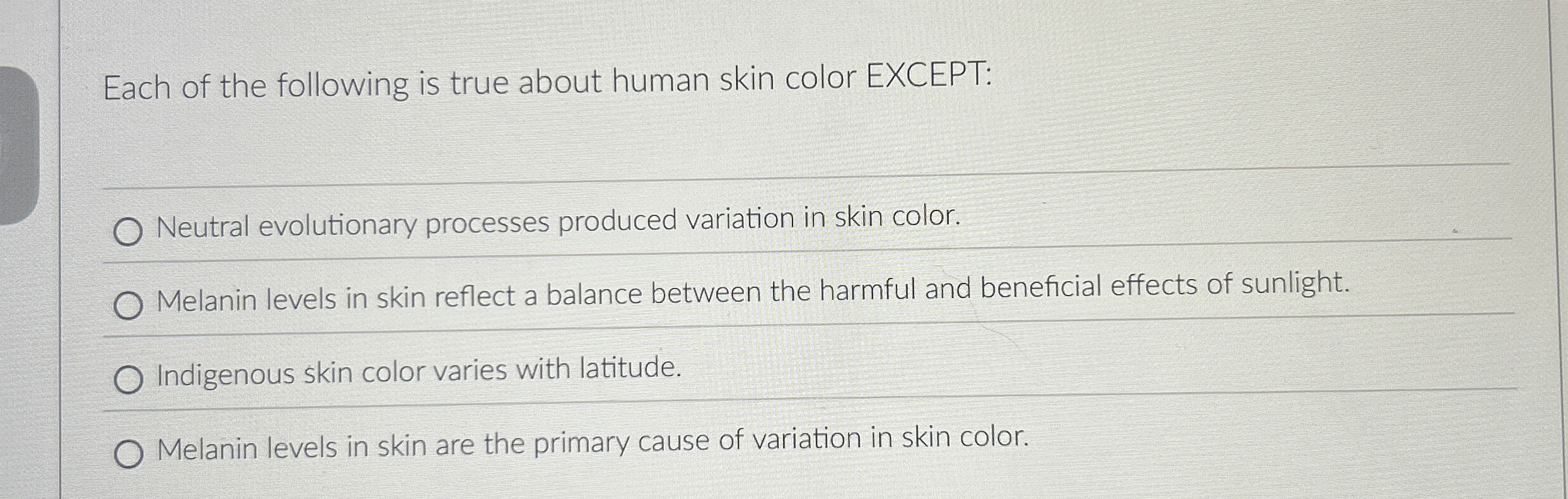 Each of the following is true about human skin