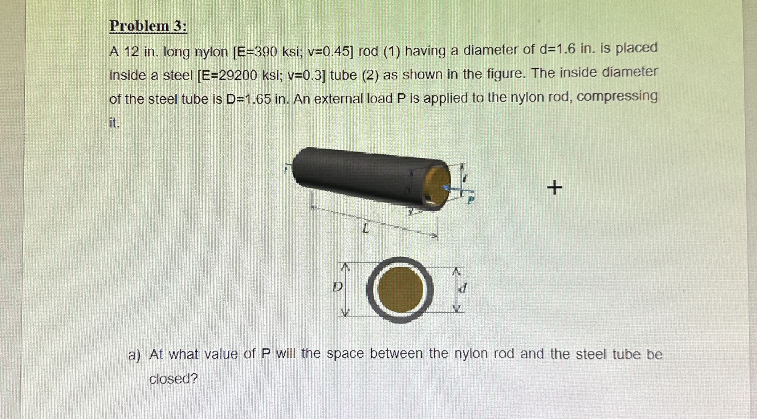 Problem 3 : A 1 2 in . long nylon ] rod ( 1 )