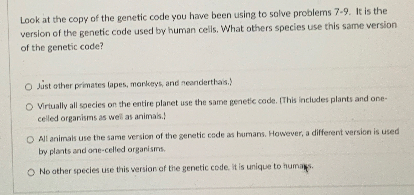 Look at the copy of the genetic code you have