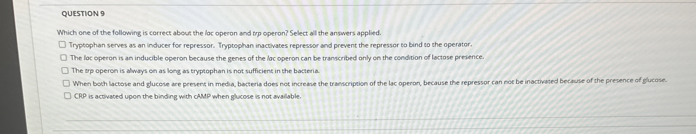 QUESTION 9 Which one of the following is correct