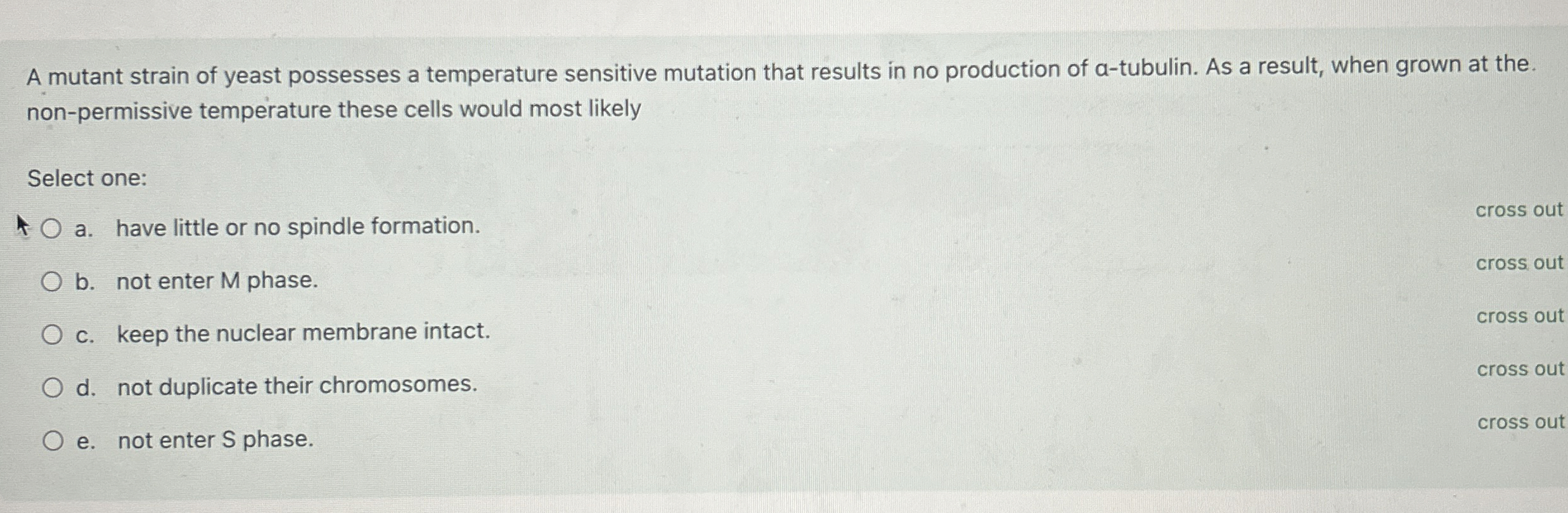 A mutant strain of yeast possesses a temperature