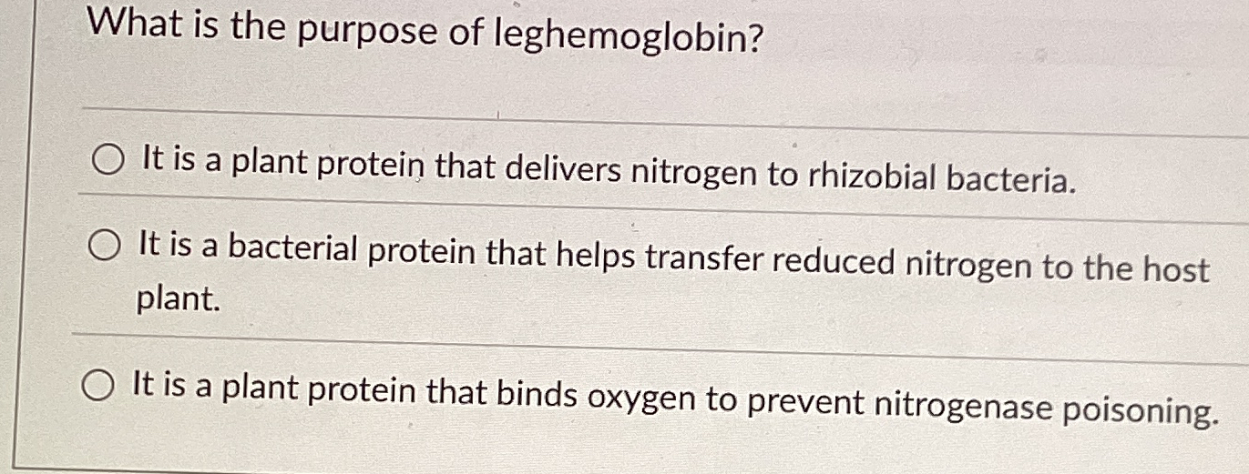 What is the purpose of leghemoglobin? It is a