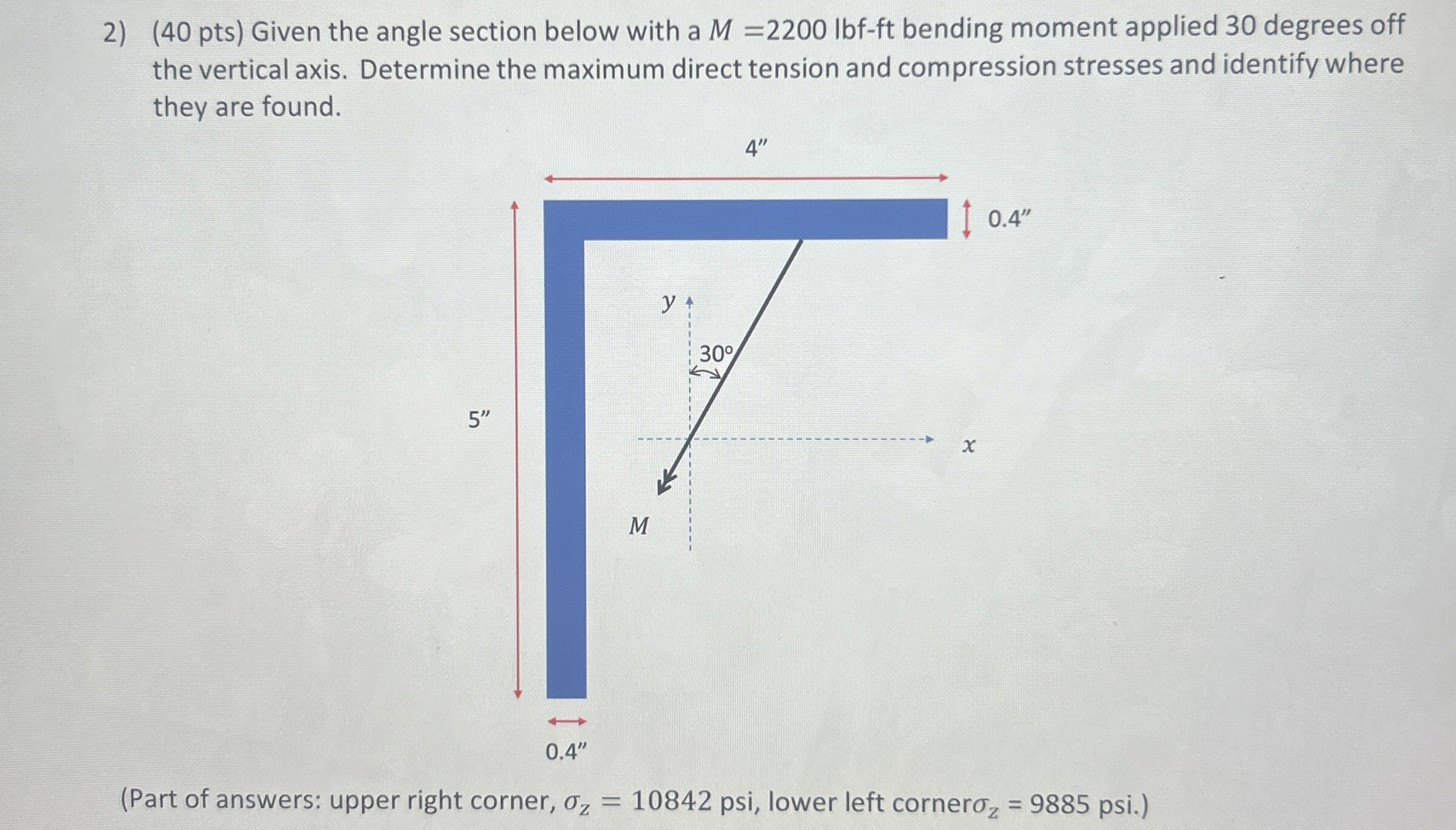 ( 4 0 pts ) Given the angle section below with a