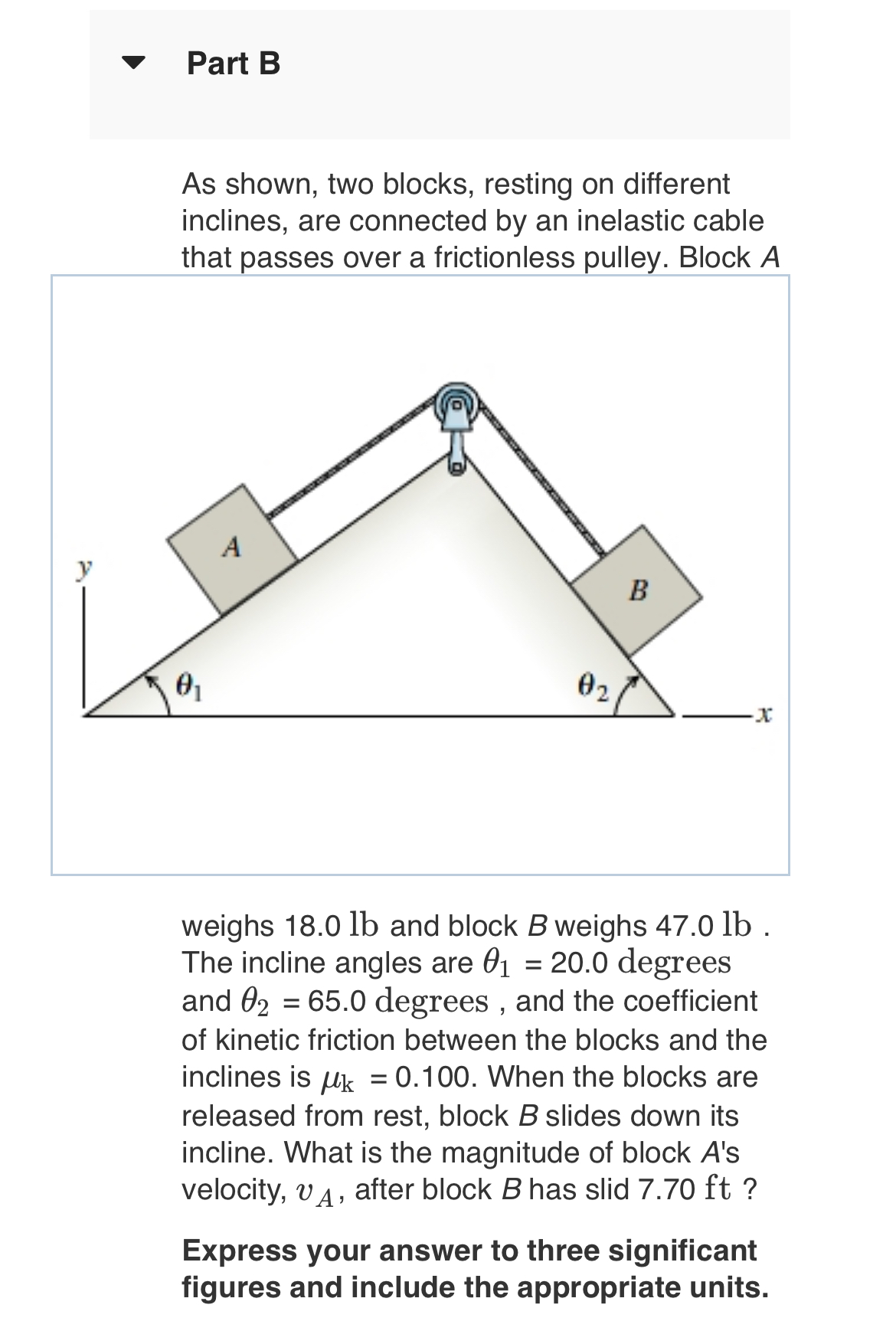 Part B As shown, two blocks, resting on different