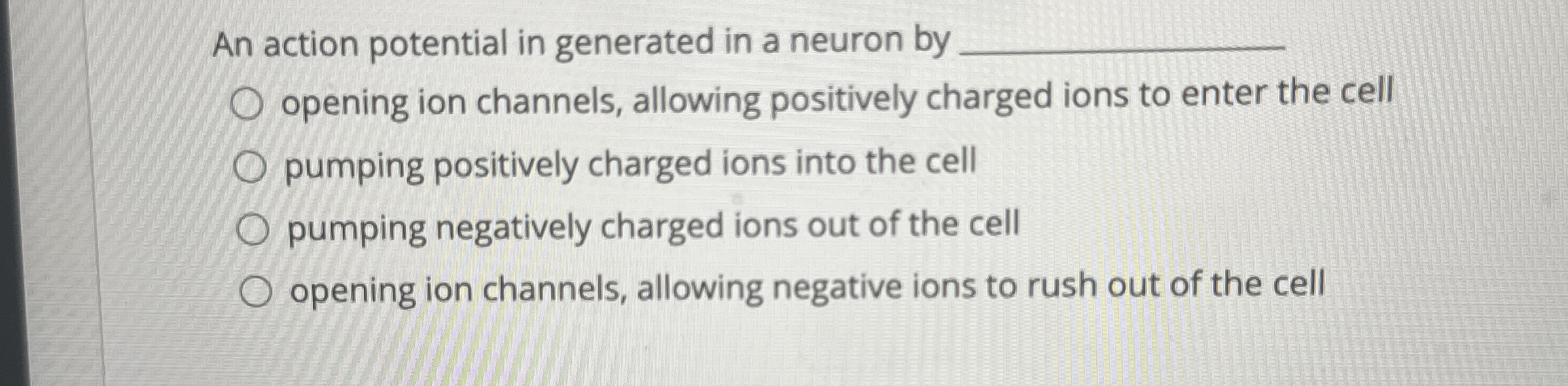 An action potential in generated in a neuron by