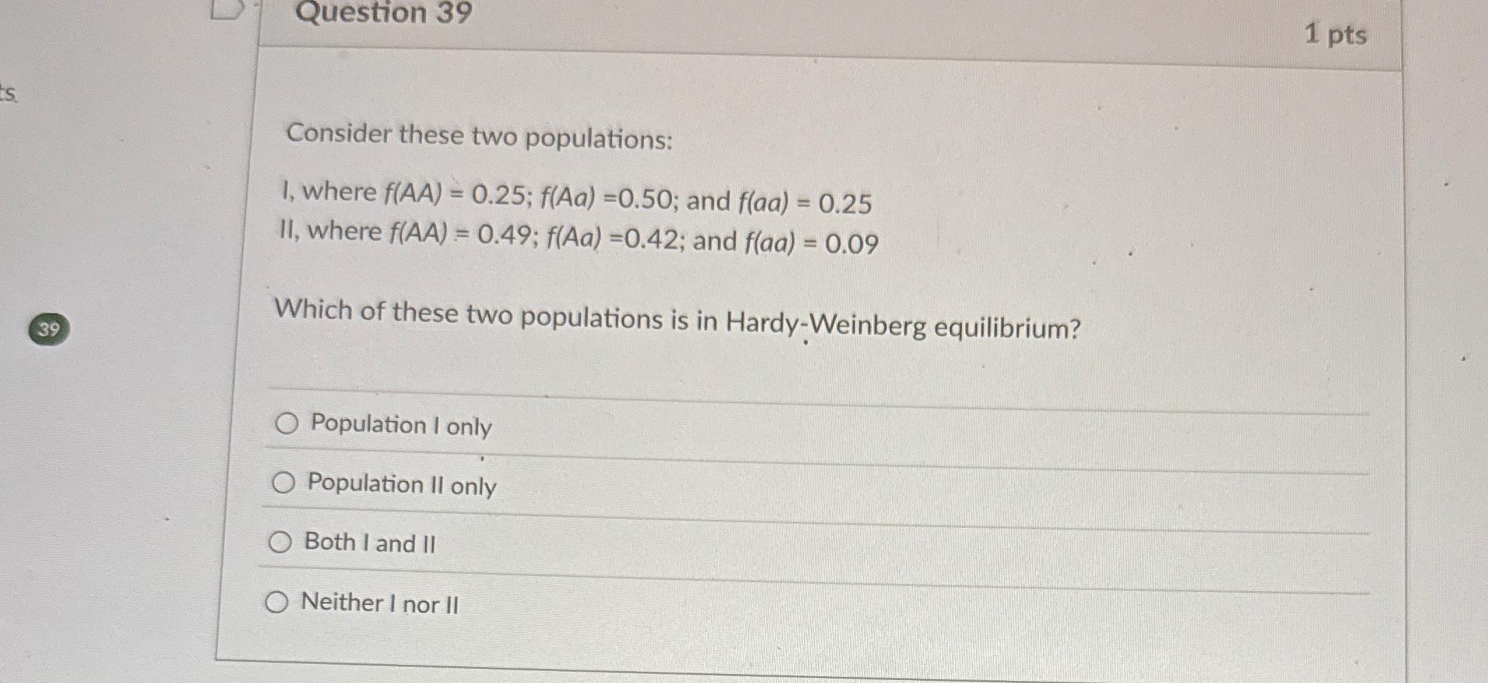 Question 3 9 1 pts Consider these two