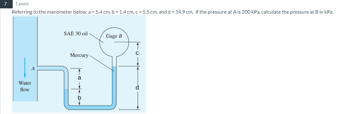 7 1 point Referring to the manometer below, a = 5