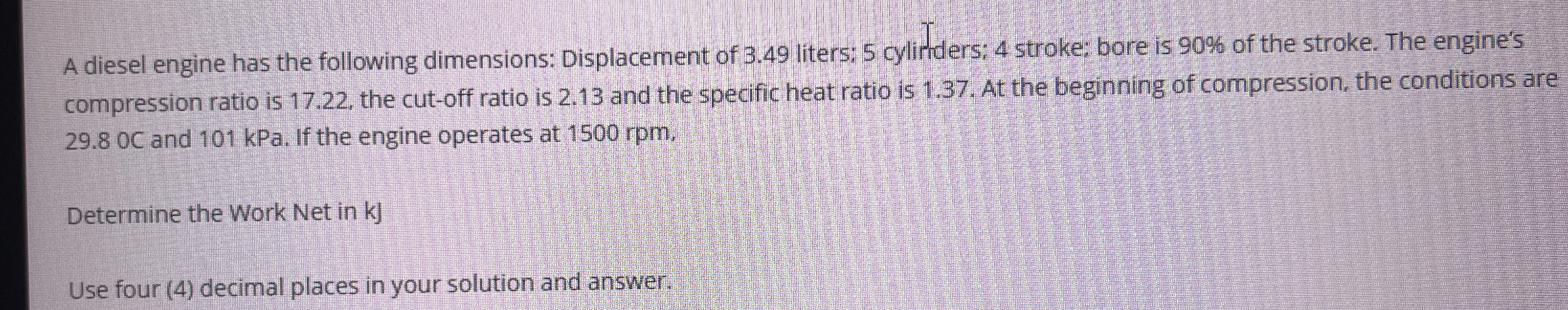 A diesel engine has the following dimensions: