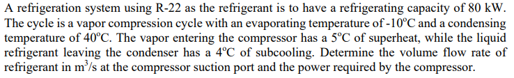 A refrigeration system using R - 2 2 as the