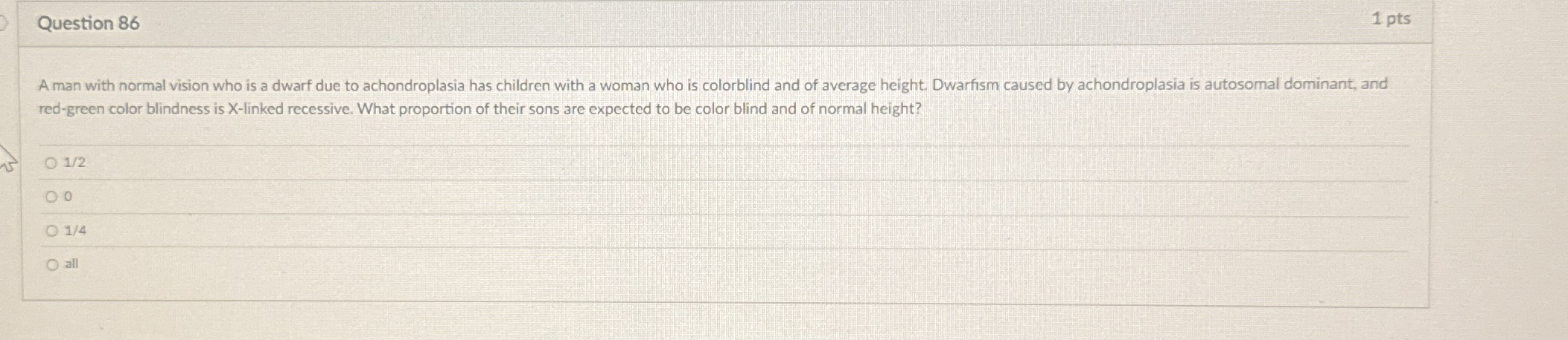 Question 8 6 1 pts A man with normal vision who