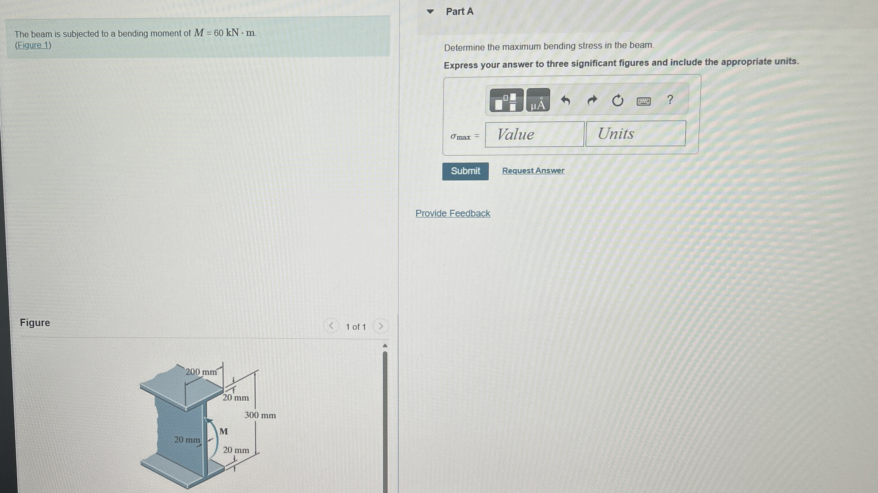 The beam is subjected to a bending moment of M =