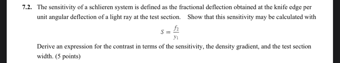 7 . 2 . The sensitivity of a schlieren system is