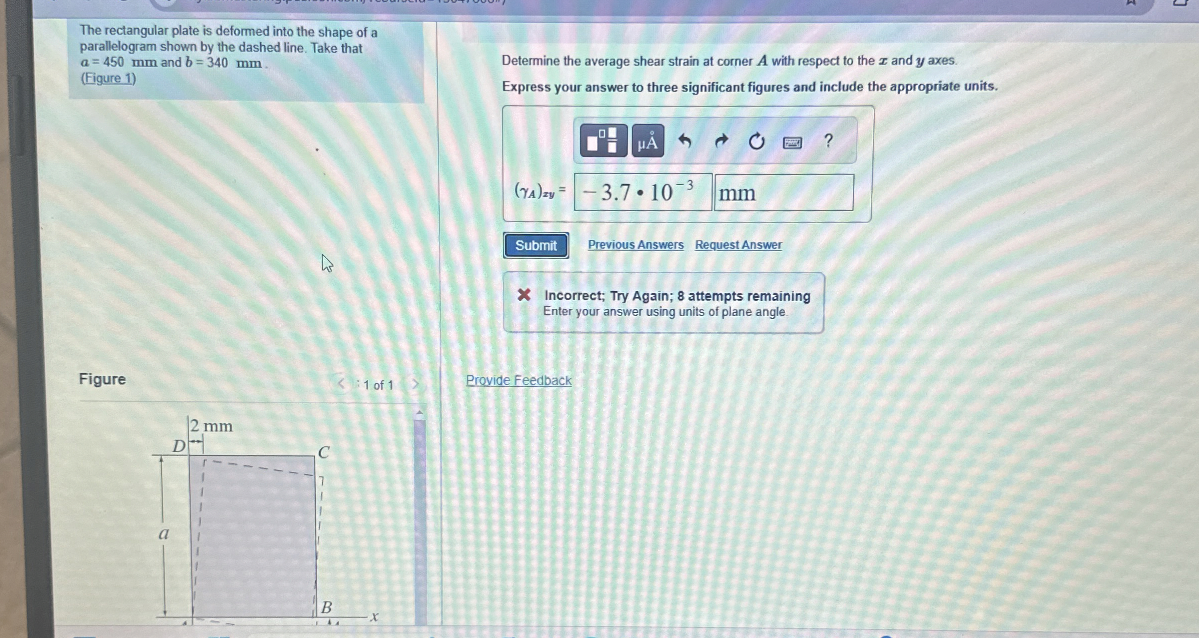 The rectangular plate is deformed into the shape