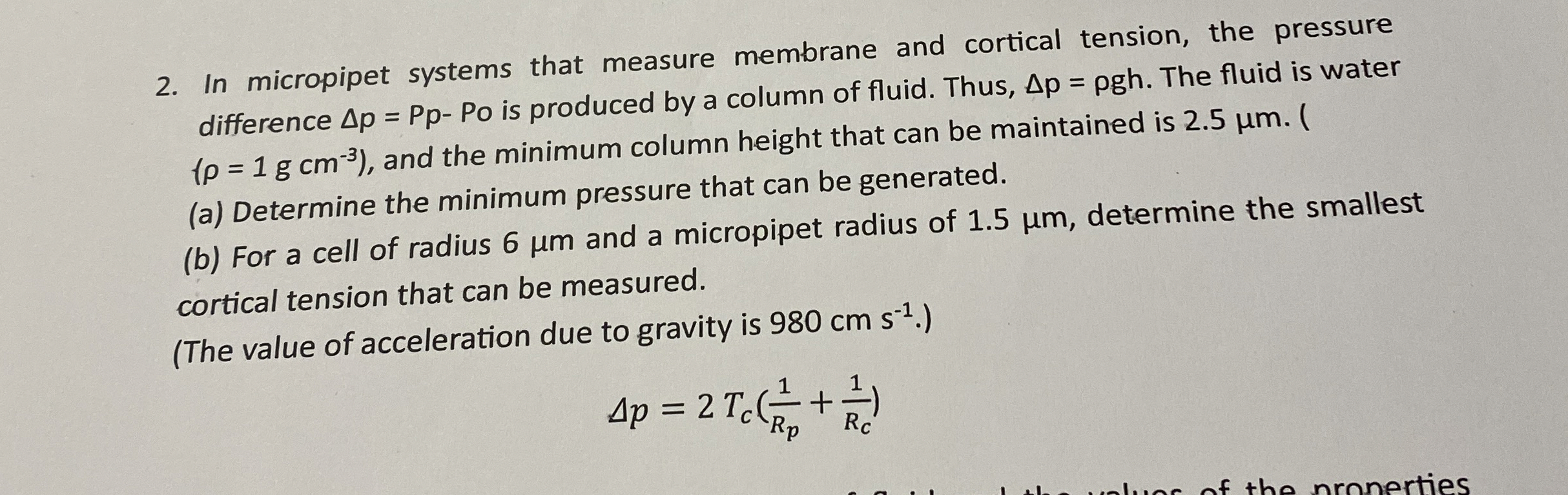 In micropipet systems that measure membrane and