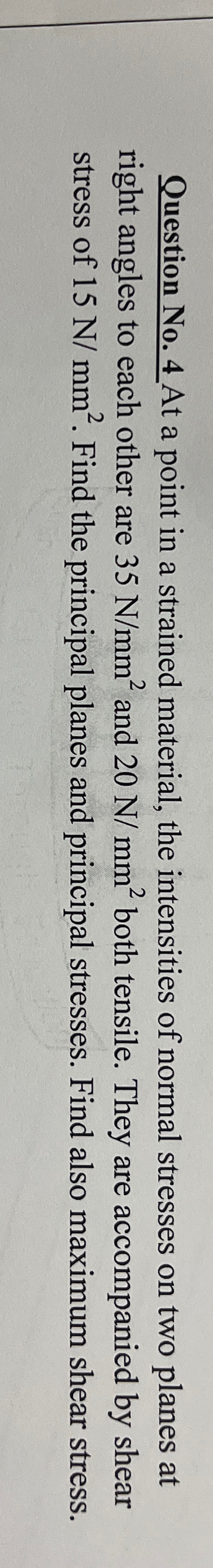 Question No . 4 At a point in a strained