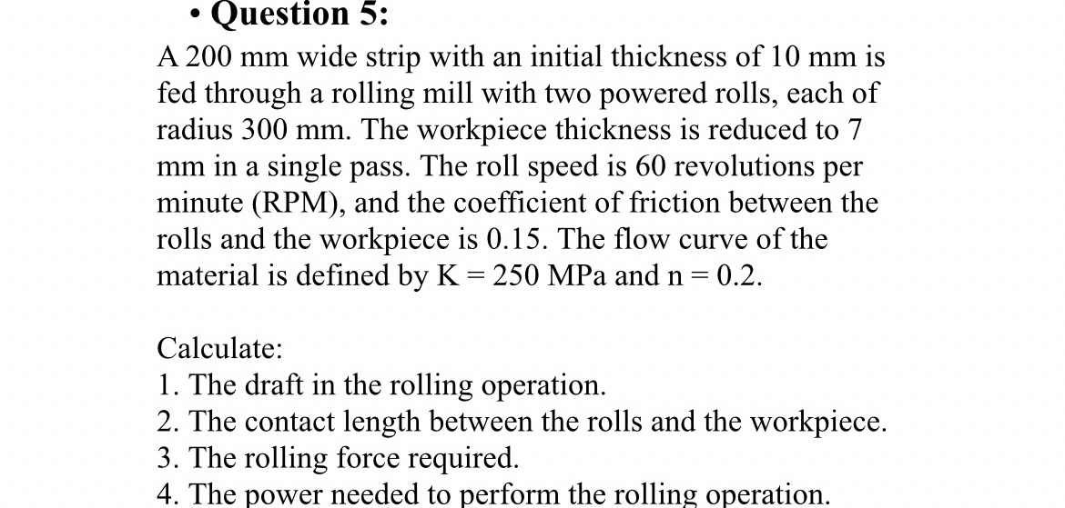 Question 5 : A 2 0 0 mm wide strip with an