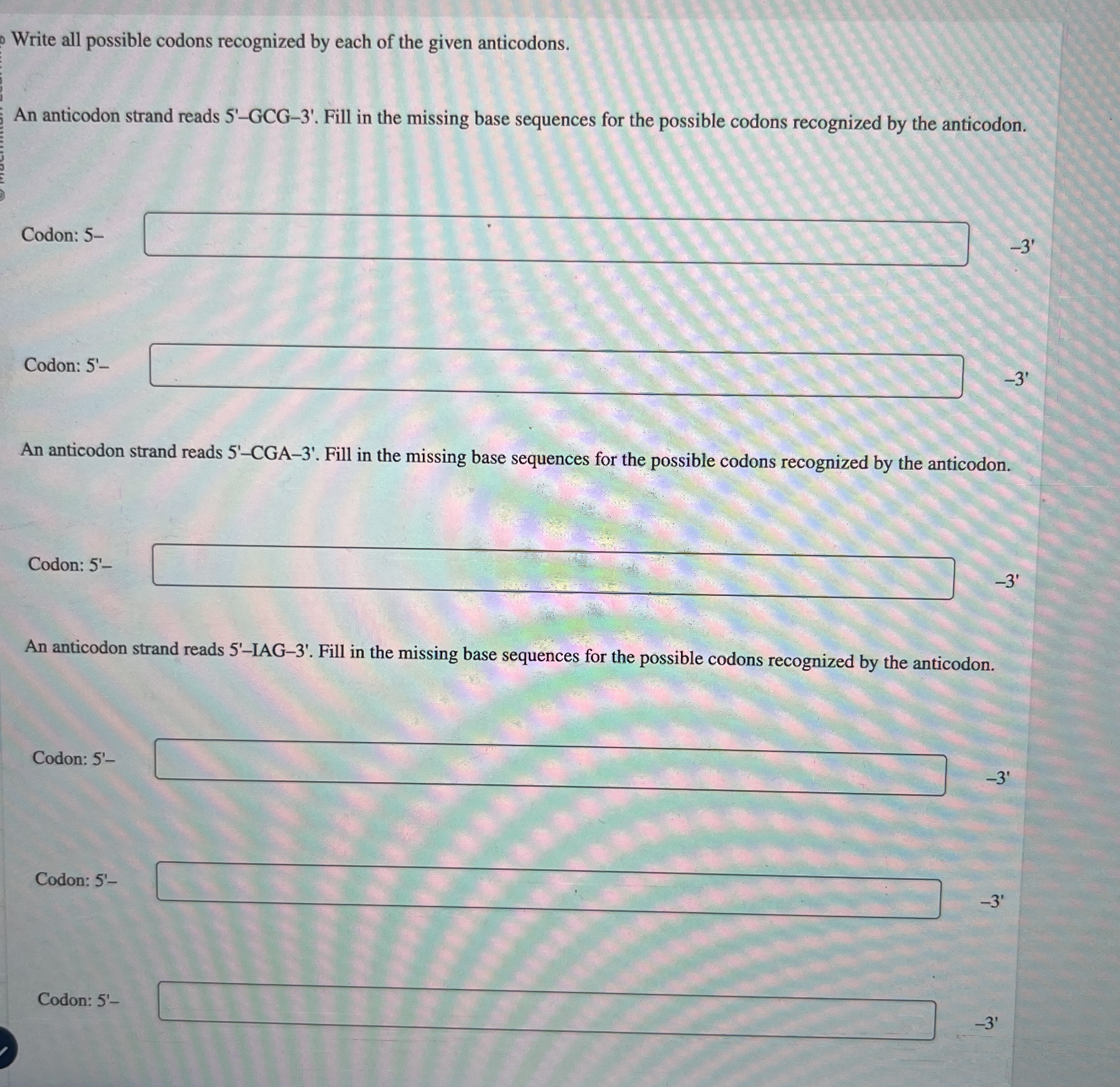 Write all possible codons recognized by each of