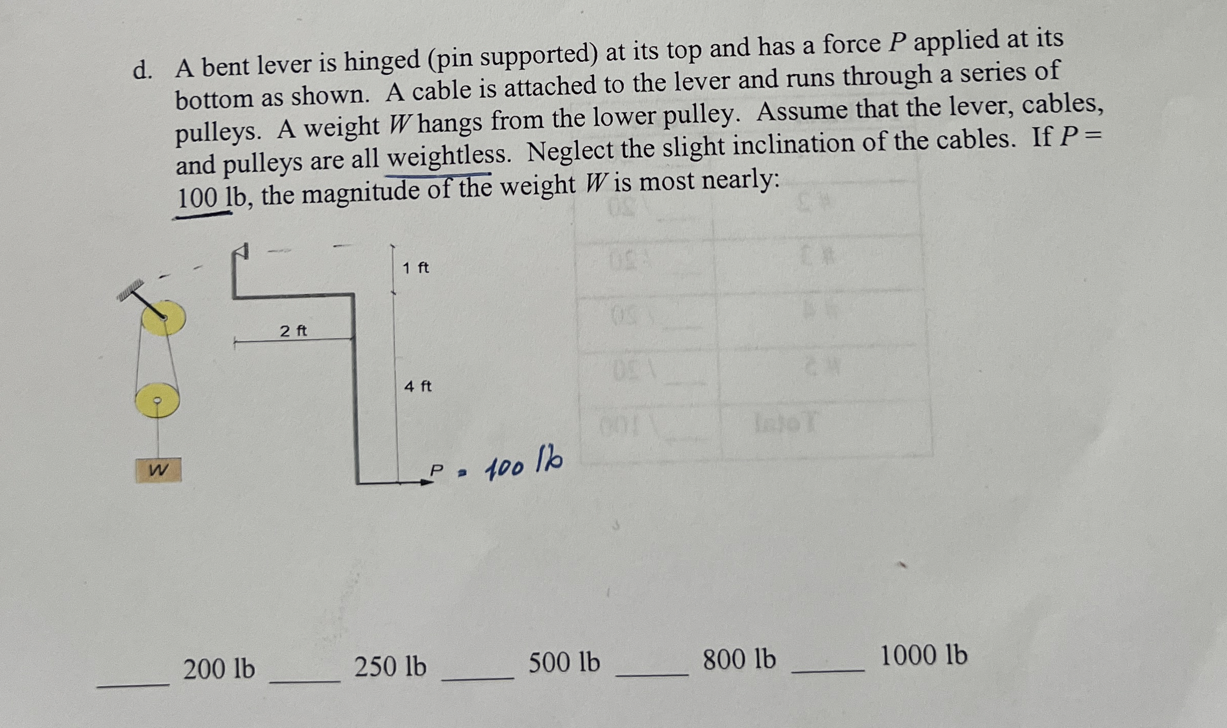 d . A bent lever is hinged ( pin supported ) at