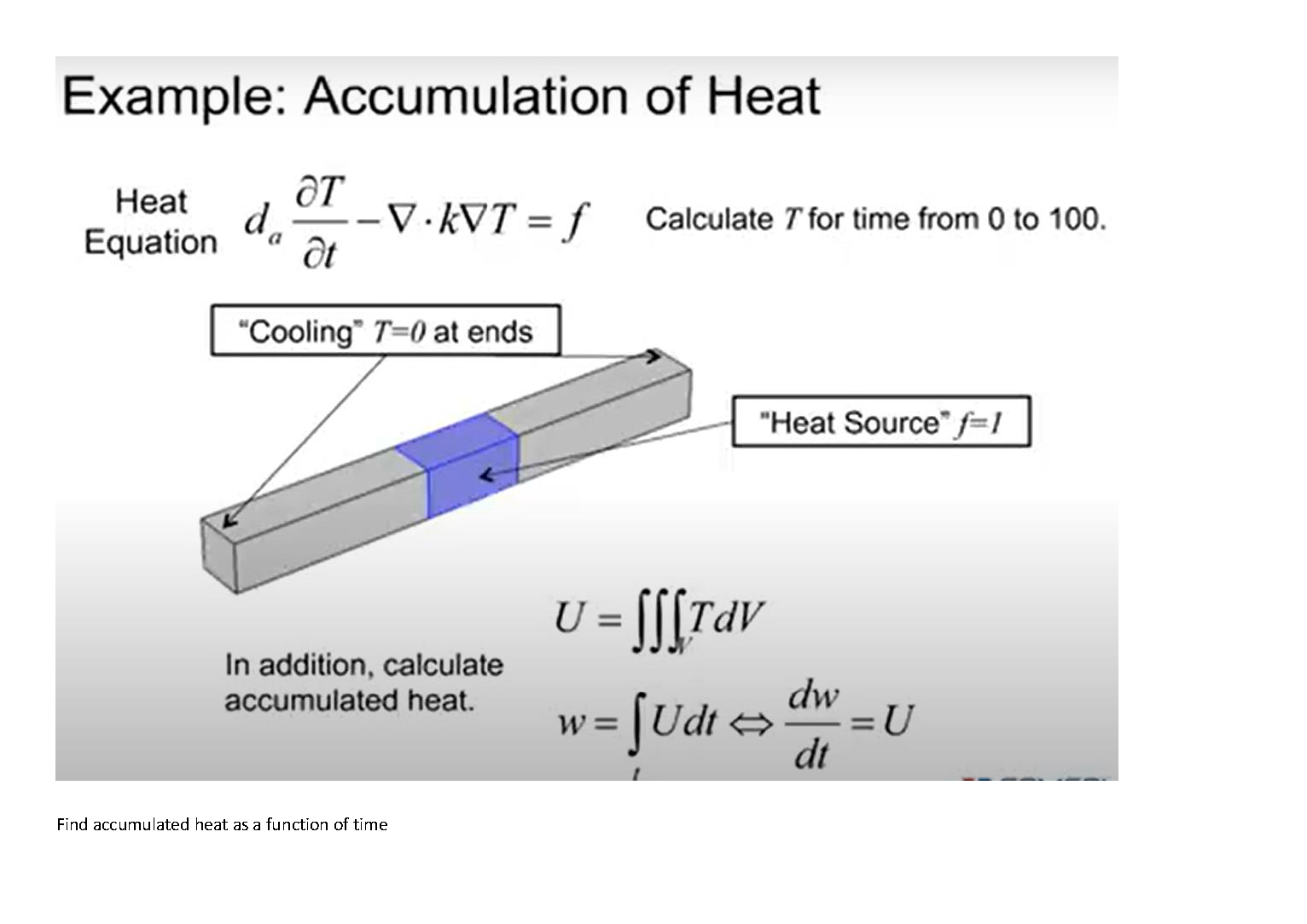 Example: Accumulation of Heat { : [ H e a t ] E q