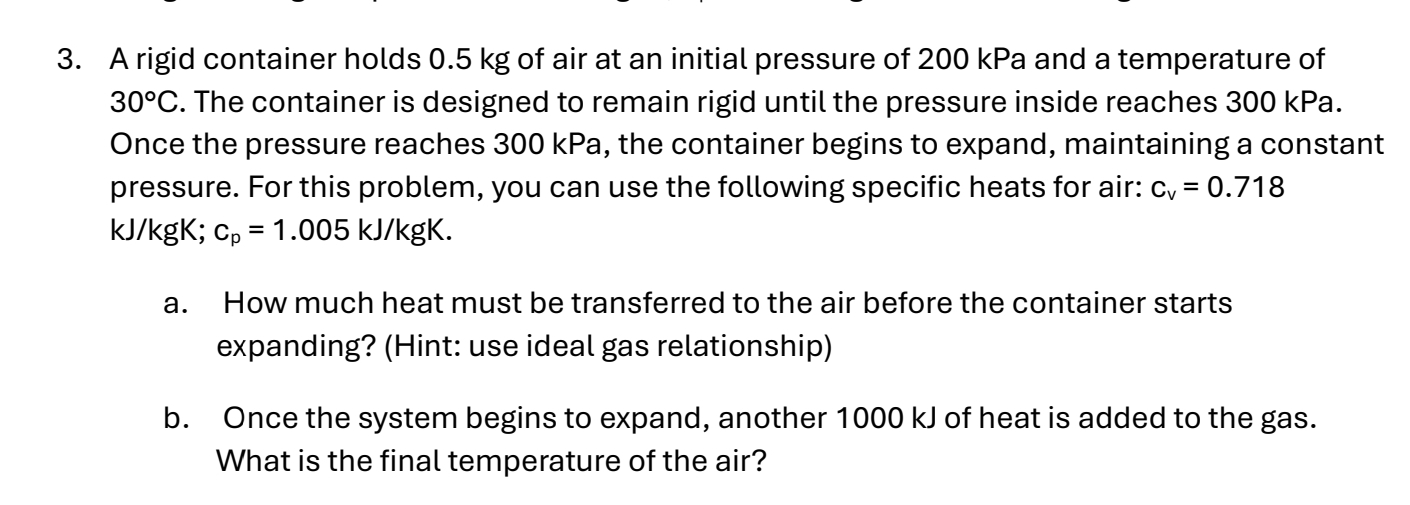 A rigid container holds 0 . 5 kg of air at an