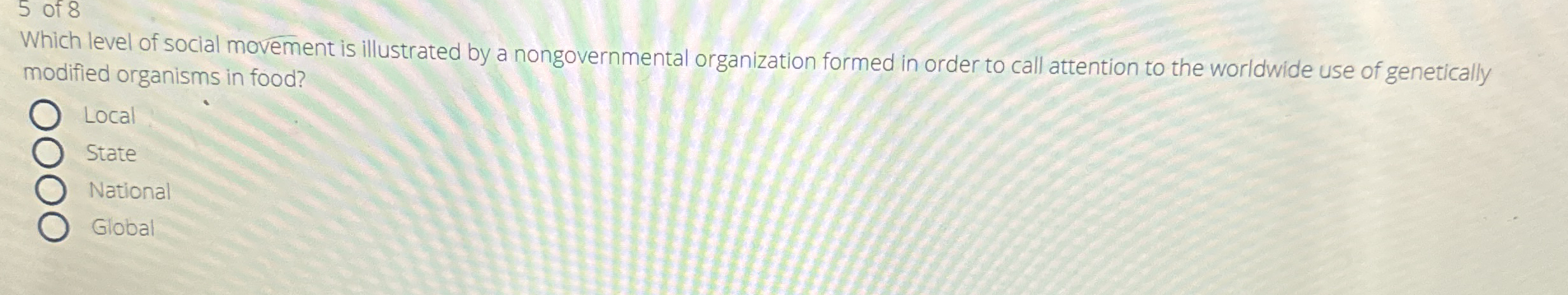 5 of 8 Which level of social movement is