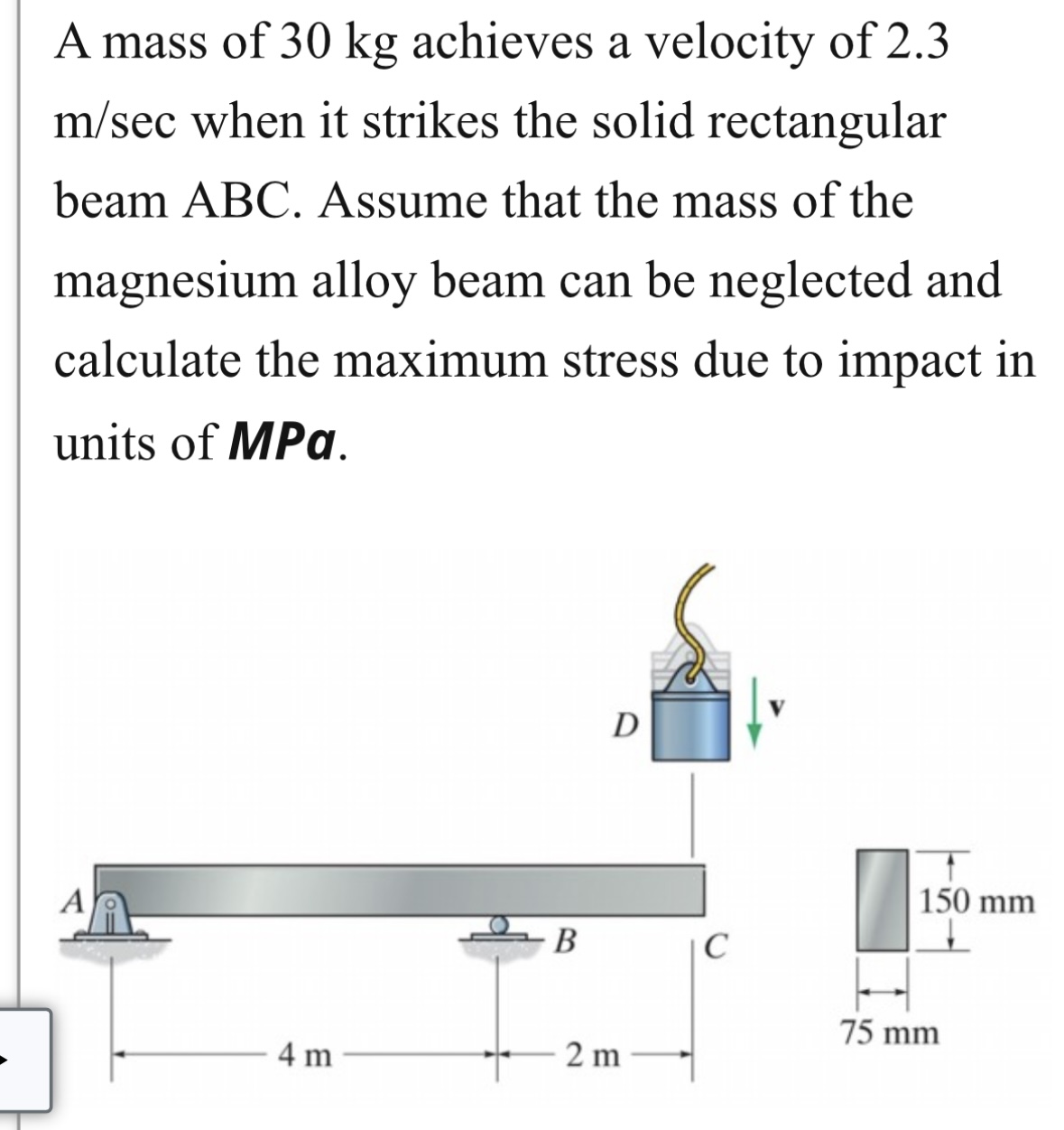 A mass of 3 0 kg achieves a velocity of 2 . 3 m s