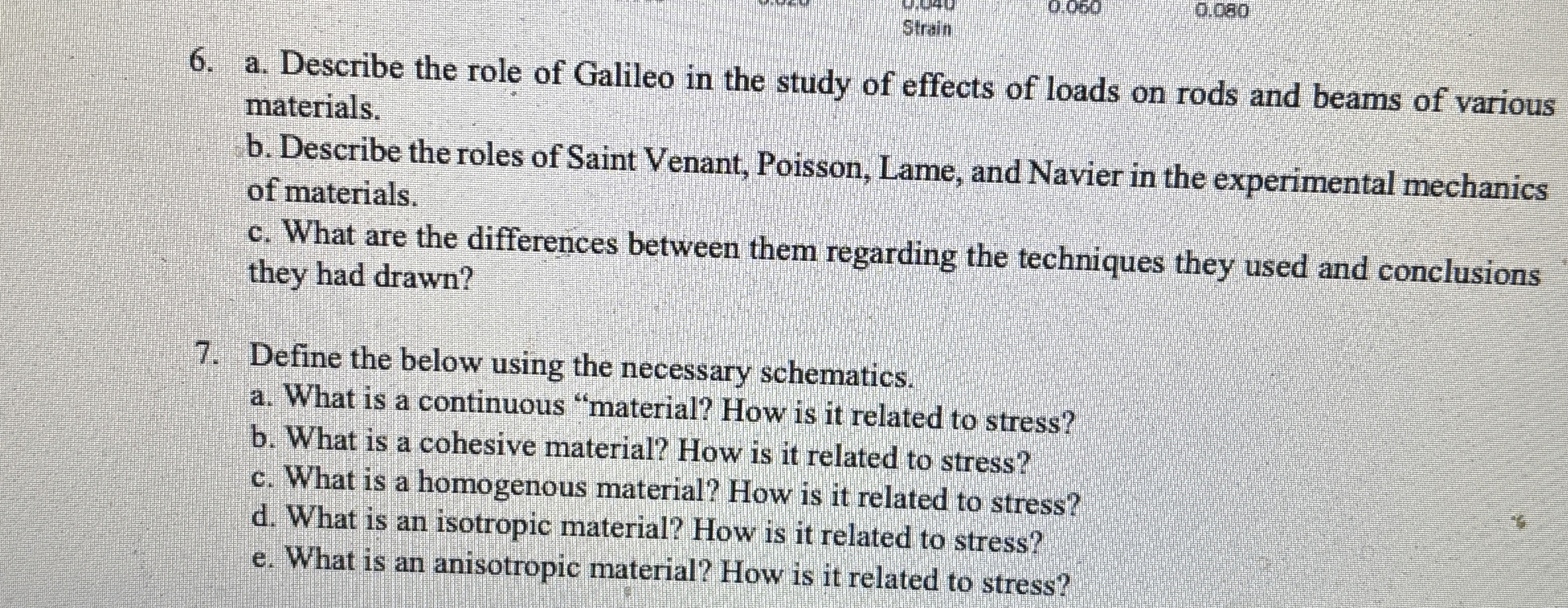 a . Describe the role of Galileo in the study of