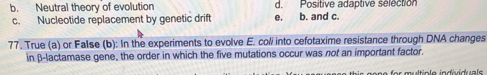 7 7 . True ( a ) or False ( b ) : In the