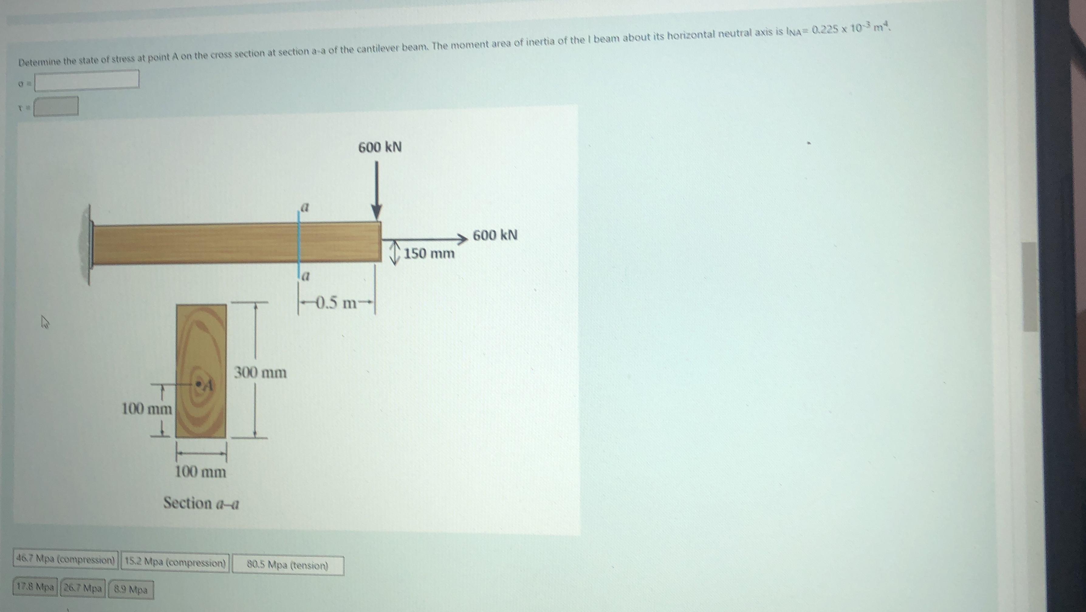 Detemine the state of stress at point A on the
