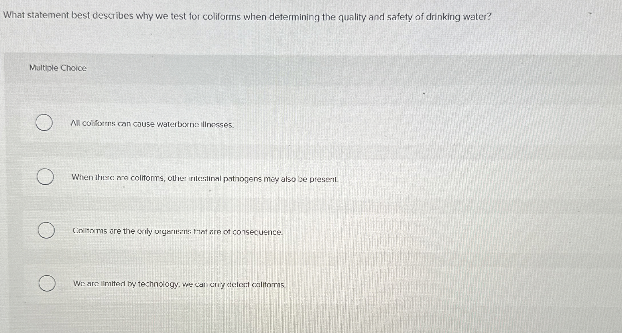 What statement best describes why we test for