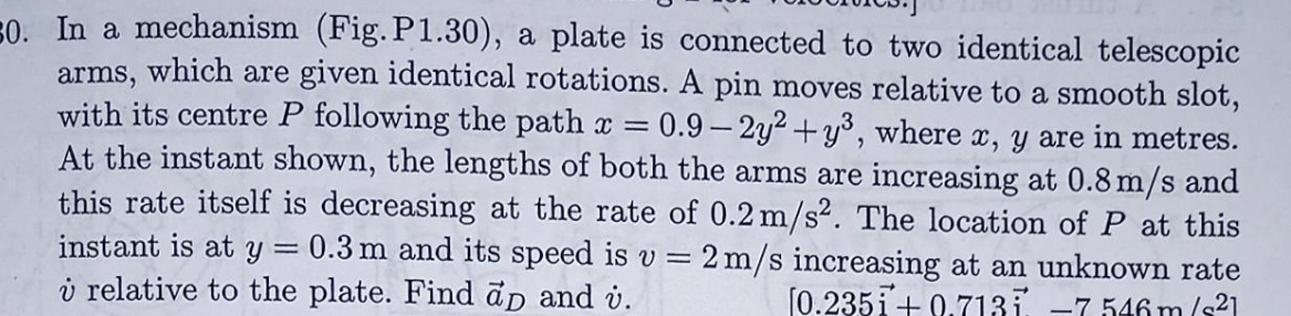 In a mechanism ( Fig . P 1 . 3 0 ) , a plate is