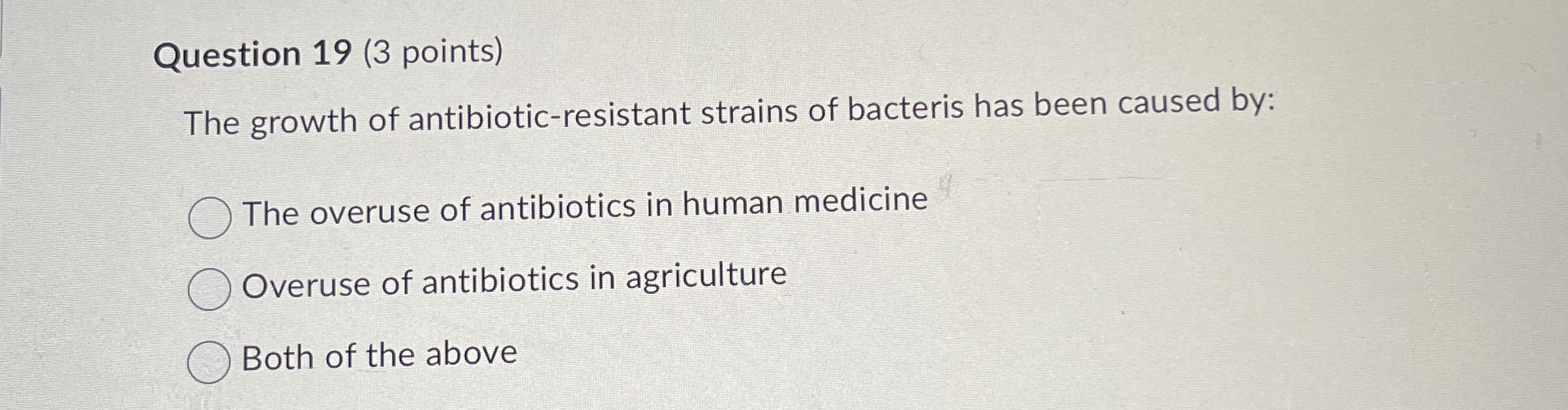 Question 1 9 ( 3 points ) The growth of