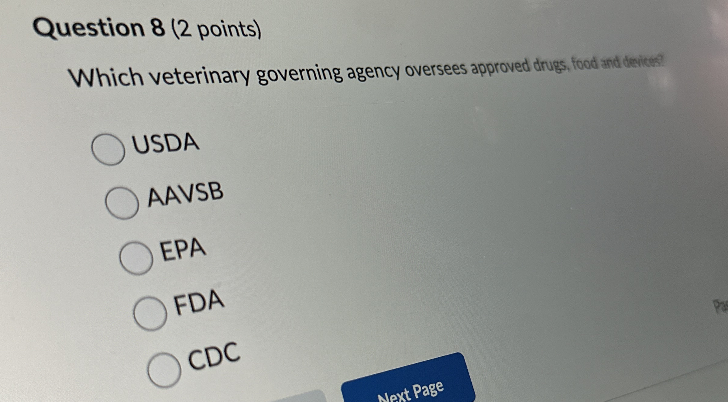 Question 8 ( 2 points ) Which veterinary