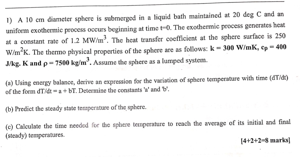 A 1 0 cm diameter sphere is submerged in a liquid
