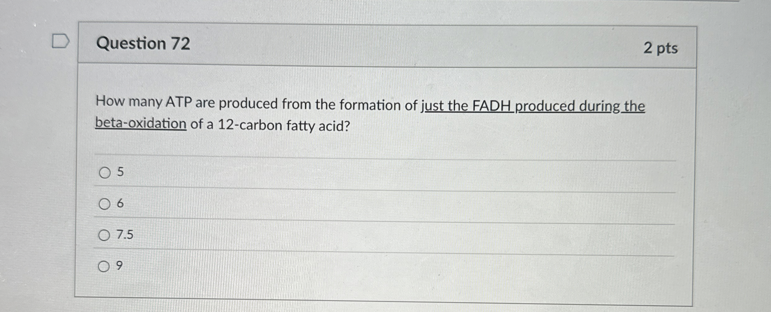Question 7 2 2 pts How many ATP are produced from