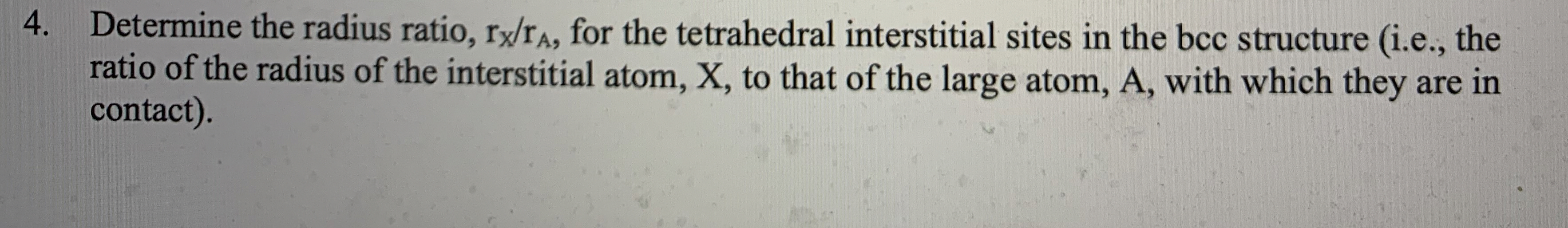Determine the radius ratio, r x r A , for the