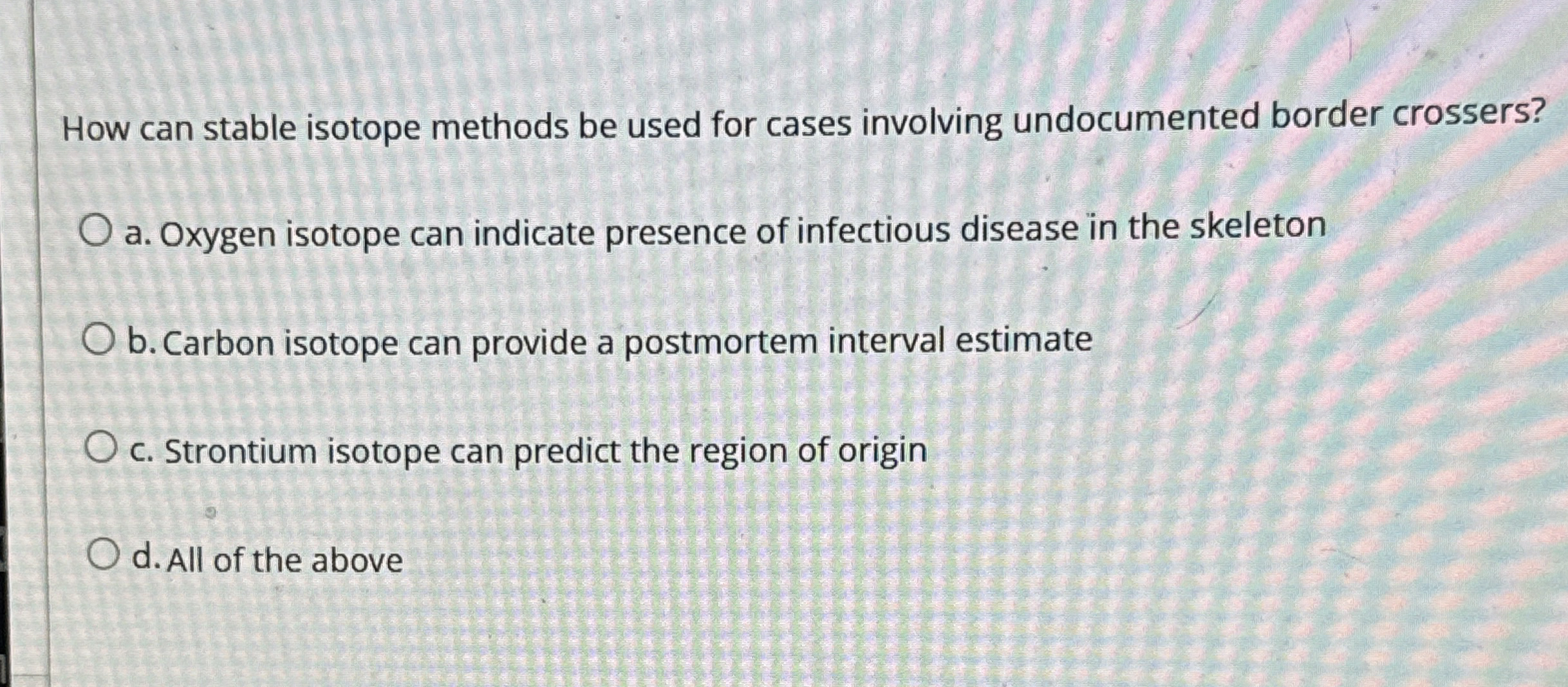 How can stable isotope methods be used for cases