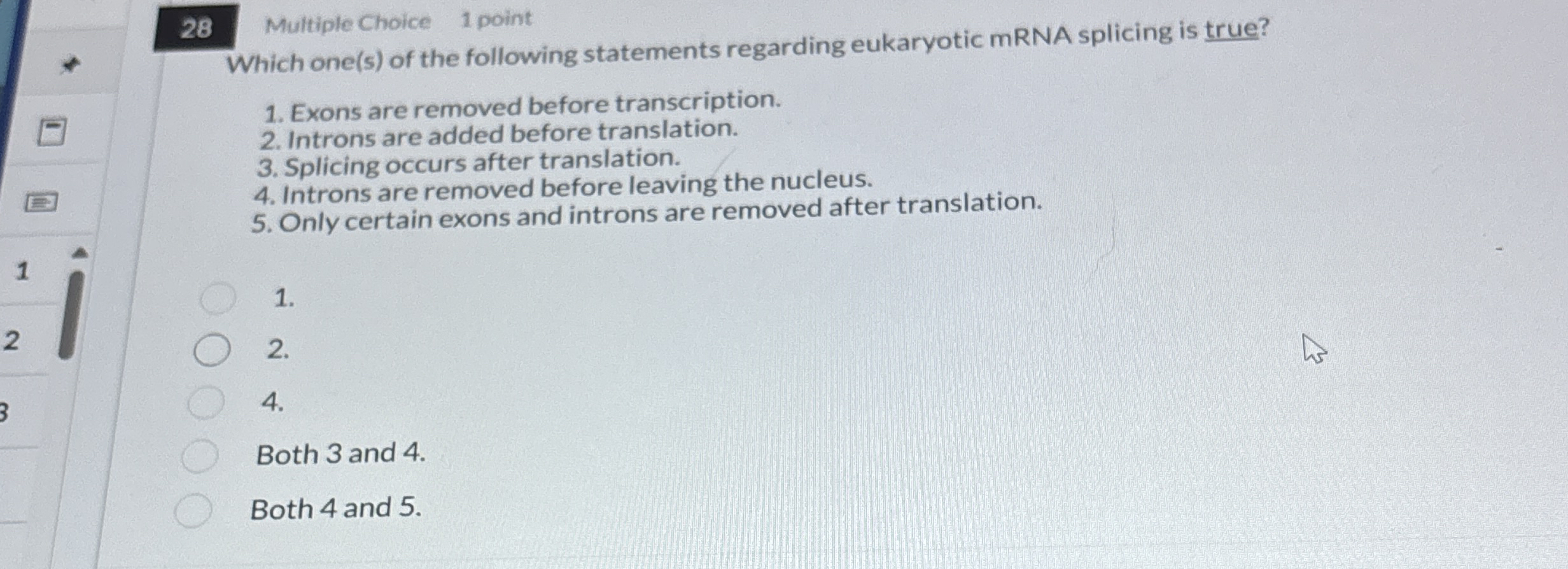 2 8 Multiple Choice 1 point Which one ( s ) of