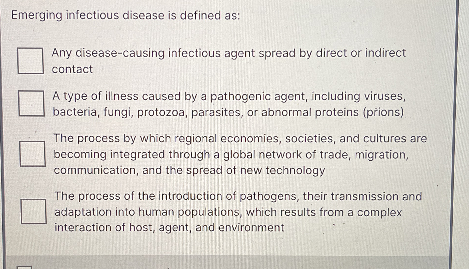 Emerging infectious disease is defined as: Any