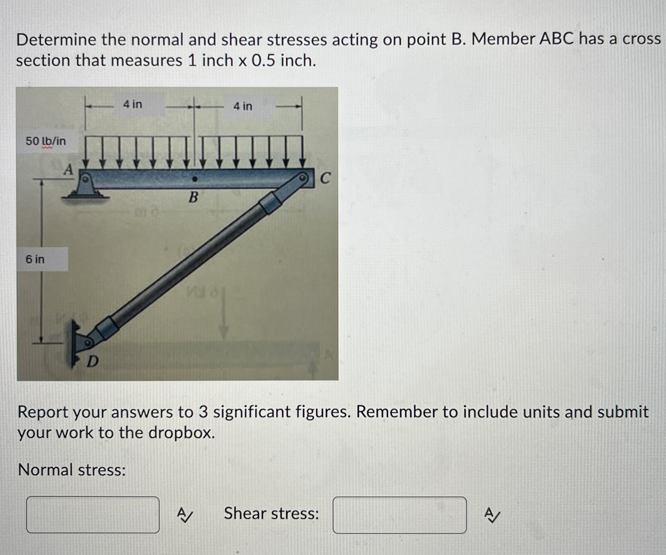 Determine the normal and shear stresses acting on