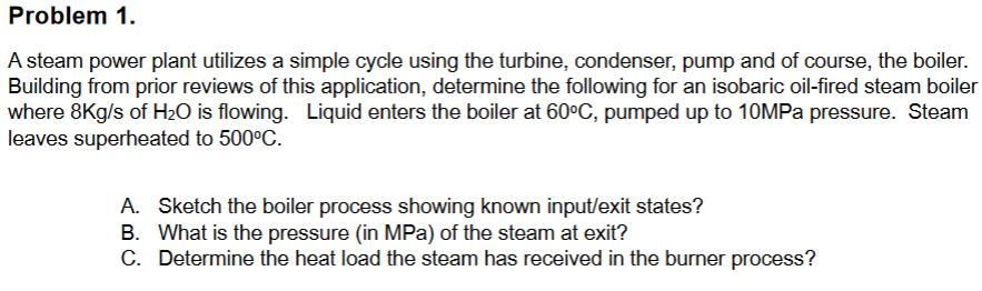 Problem 1 . A steam power plant utilizes a simple