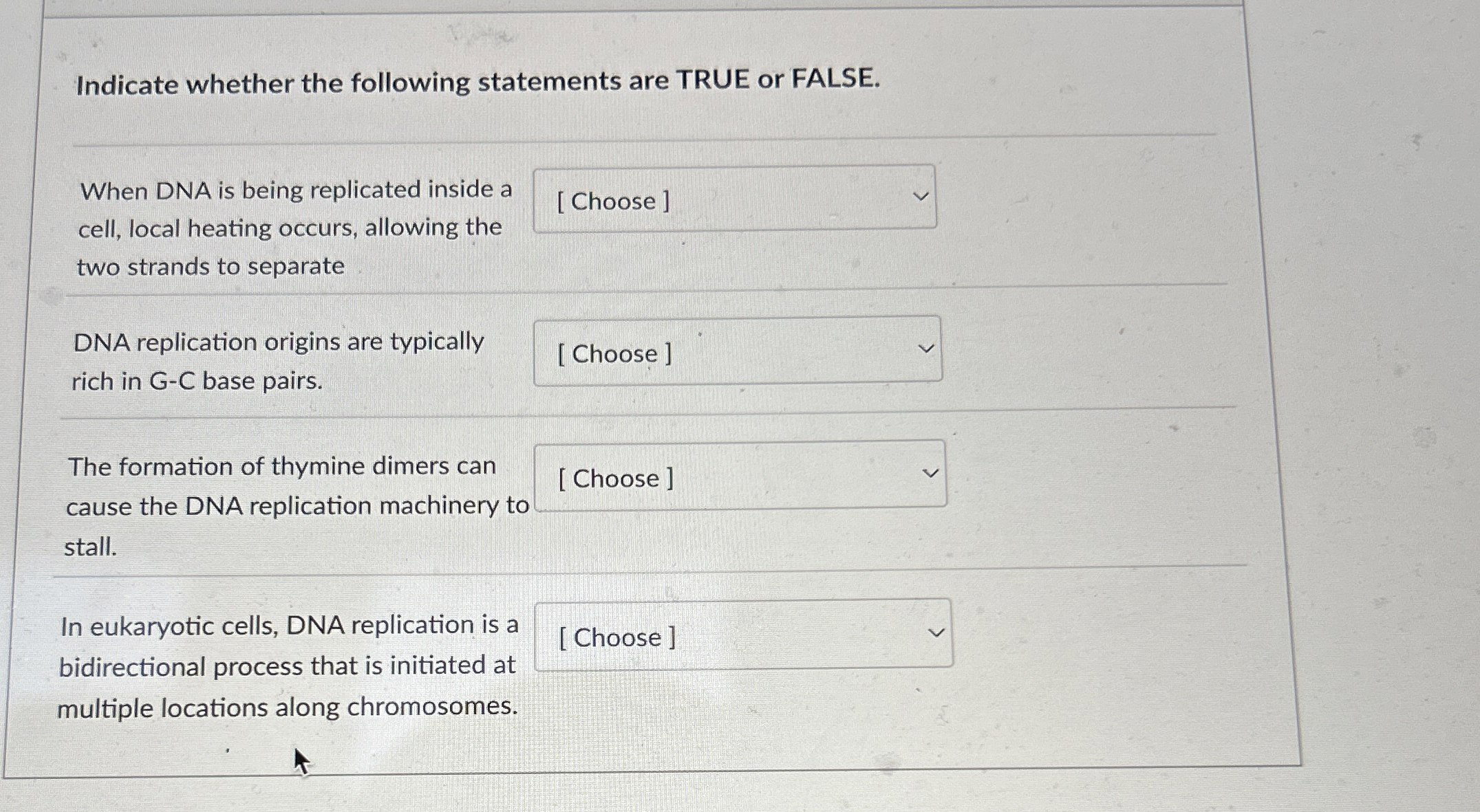 Indicate whether the following statements are