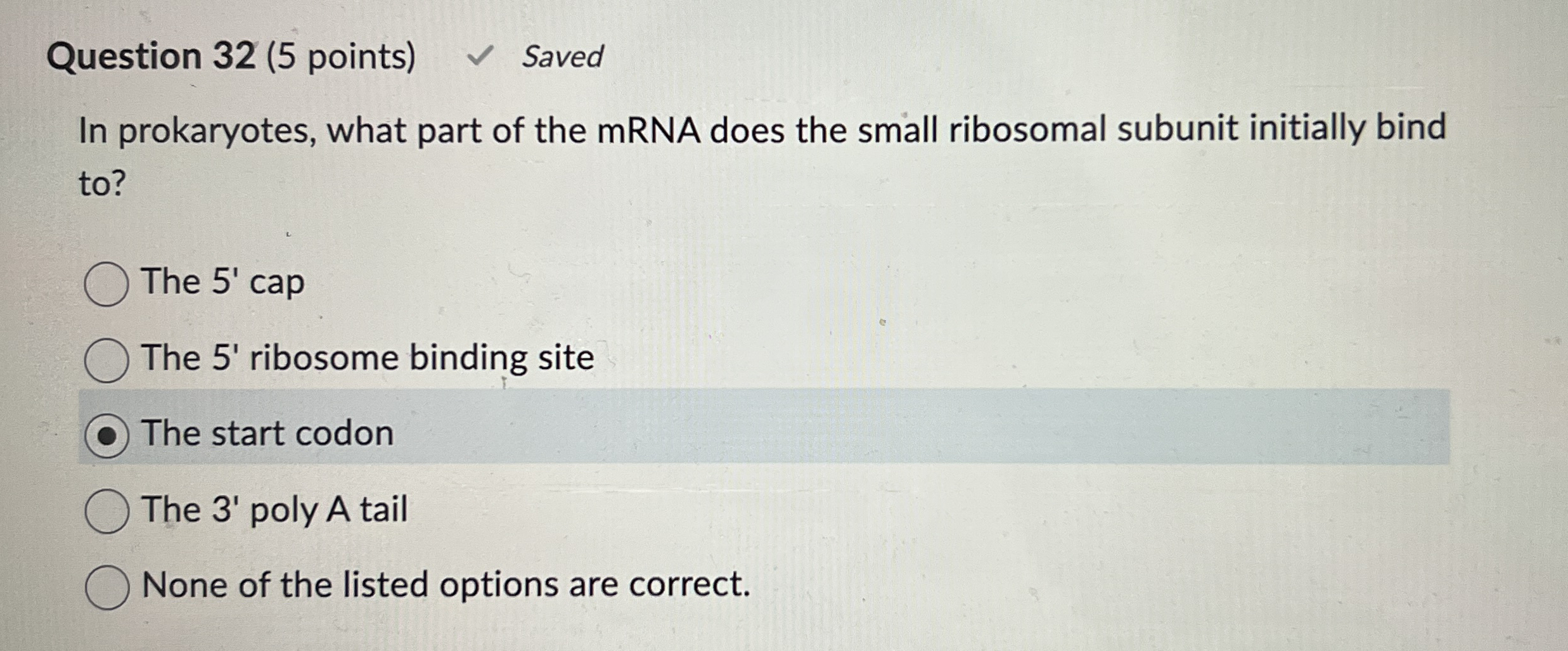 Question 3 2 ( 5 points ) Saved In prokaryotes,