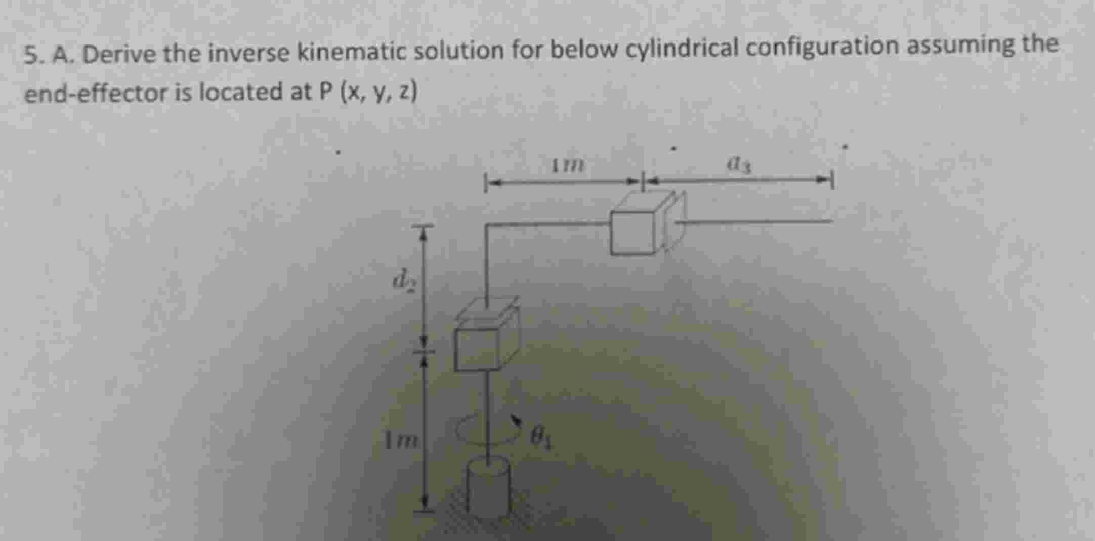 5 . A . Derive the inverse kinematic solution for