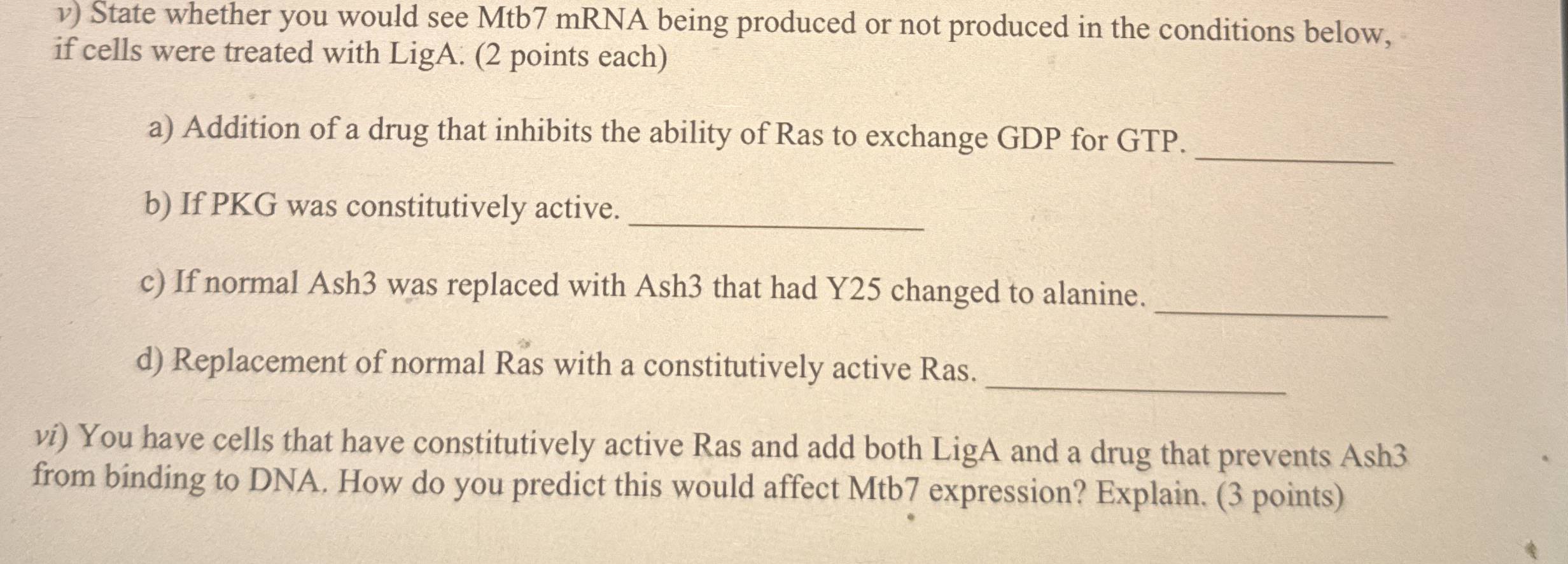 v ) State whether you would see Mtb 7 mRNA being
