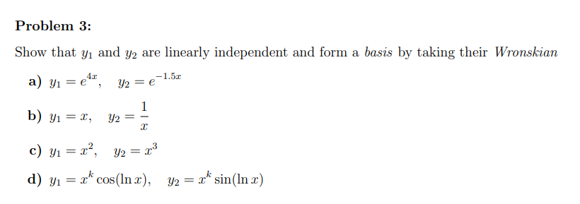 Problem 3 : Show that y 1 and y 2 are linearly
