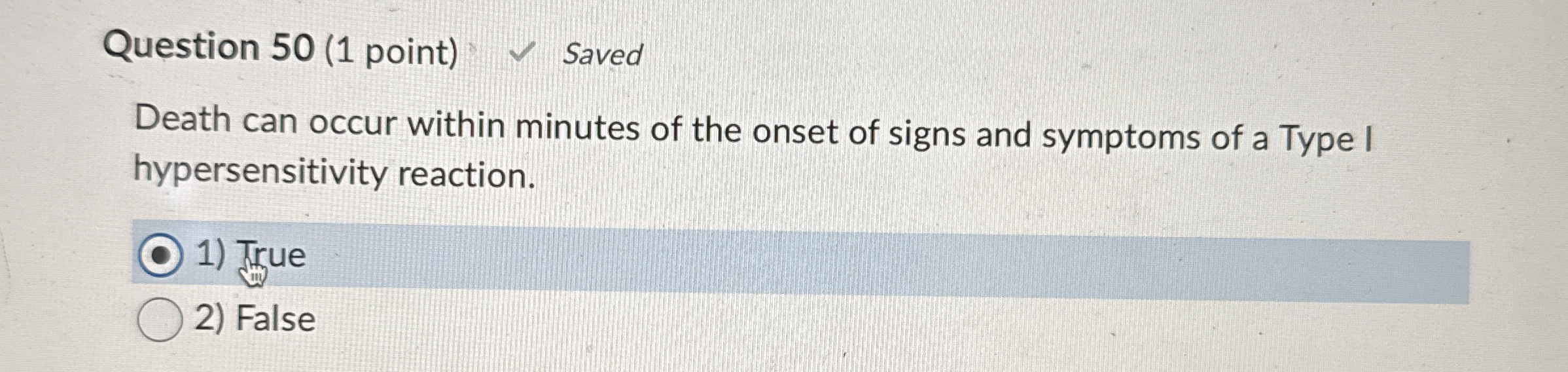 Question 5 0 ( 1 point ) Saved Death can occur